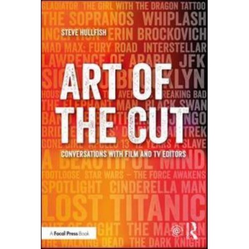 Art of the Cut Conversations With Film and TV Editors