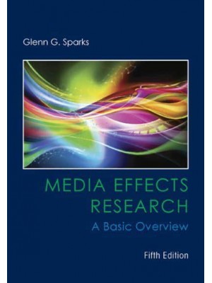 Media Effects Research A Basic Overview