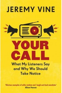 Your Call What My Listeners Say and Why We Should Take Note