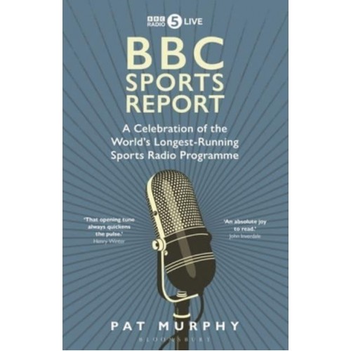 BBC Sports Report A Celebration of the World's Oldest Sports Radio Programme