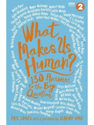 What Makes Us Human? 130 Answers to the Big Question