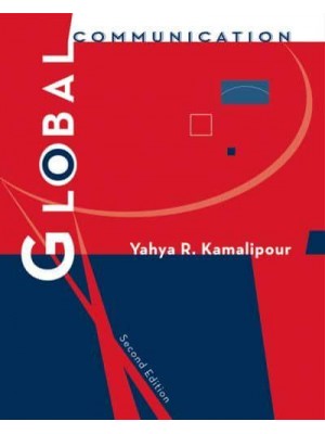 Global Communication - Wadsworth Series in Mass Communication and Journalism