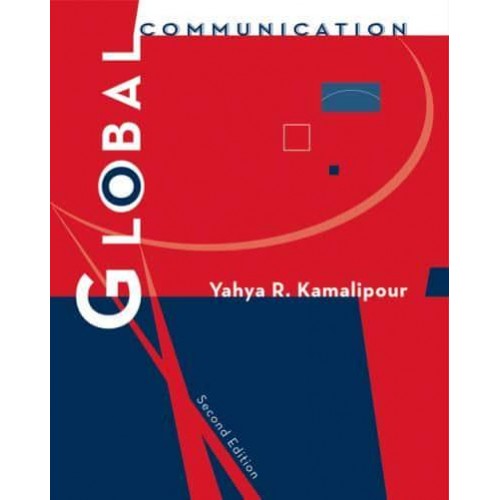 Global Communication - Wadsworth Series in Mass Communication and Journalism