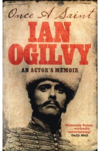 Once a Saint An Actor's Memoir