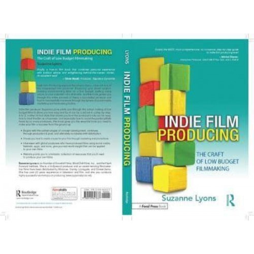 Indie Film Producing The Craft of Low Budget Filmmaking