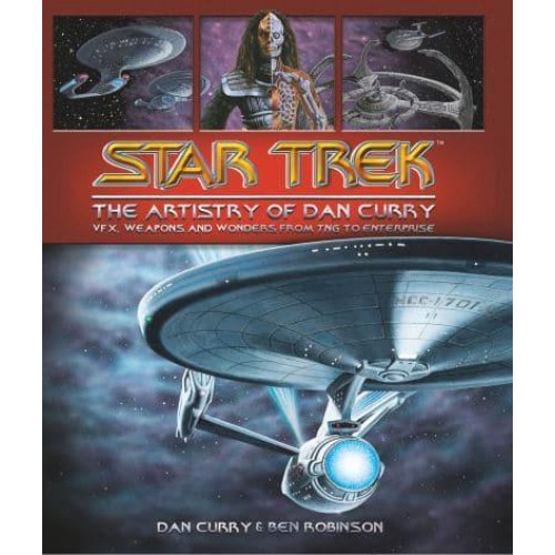 Star Trek The Artistry of Dan Curry