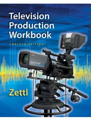 Student Workbook for Zettl's Television Production Handbook, 12th