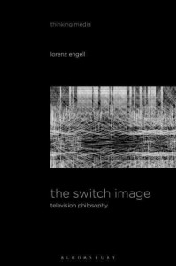 The Switch Image Television Philosophy - Thinking Media