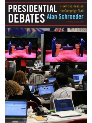 Presidential Debates Fifty Years of High-Risk TV
