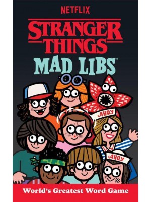 Stranger Things Mad Libs World's Greatest Word Game - Mad Libs