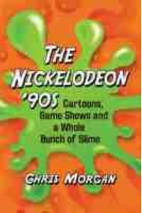 The Nickelodeon '90S Cartoons, Game Shows and a Whole Bunch of Slime
