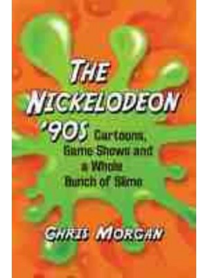 The Nickelodeon '90S Cartoons, Game Shows and a Whole Bunch of Slime