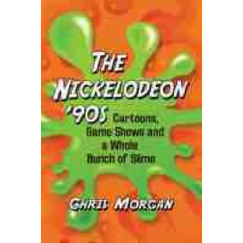The Nickelodeon '90S Cartoons, Game Shows and a Whole Bunch of Slime