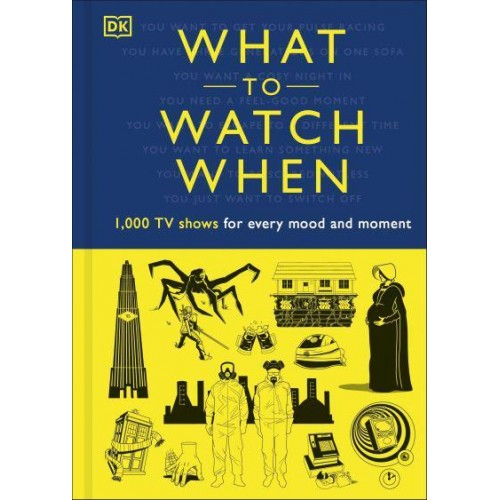 What to Watch When 1,000 TV Shows for Every Mood and Moment