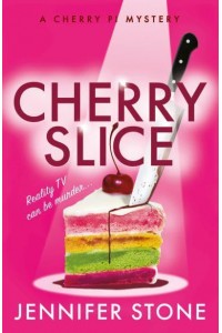 Cherry Slice - A Cherry PI Mystery