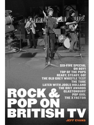 The Story of Rock and Pop on British Television
