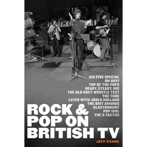 The Story of Rock and Pop on British Television