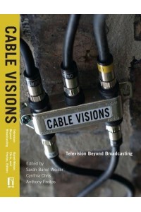 Cable Visions Television Beyond Broadcasting