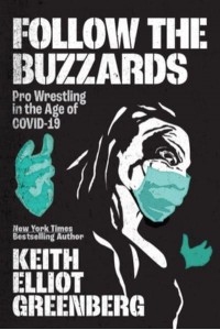 Follow The Buzzards Pro Wrestling in the Age of COVID-19