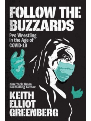 Follow The Buzzards Pro Wrestling in the Age of COVID-19