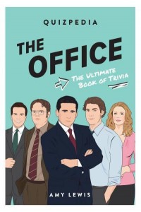 The Office Quizpedia The Ultimate Book of Trivia - Quizpedia Series