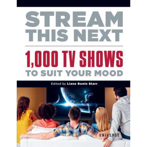 Stream This Next 1,000 TV Shows to Suit Your Mood
