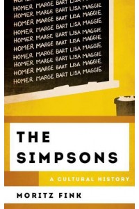 The Simpsons A Cultural History - The Cultural History of Television