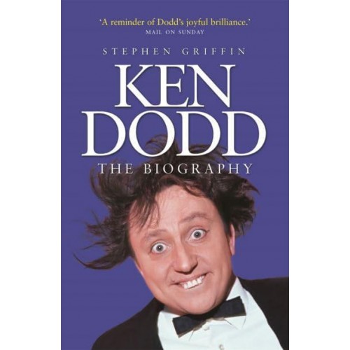 Ken Dodd The Biography