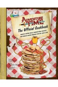 Adventure Time: The Official Cookbook