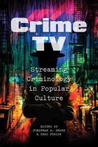 Crime TV Streaming Criminology in Popular Culture