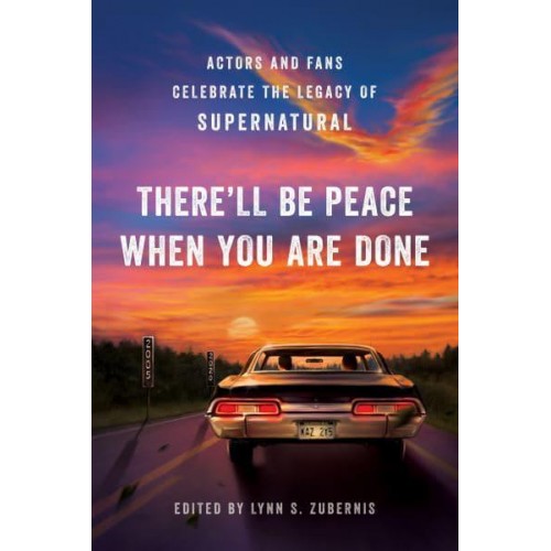 There'll Be Peace When You Are Done Actors and Fans Celebrate the Legacy of Supernatural