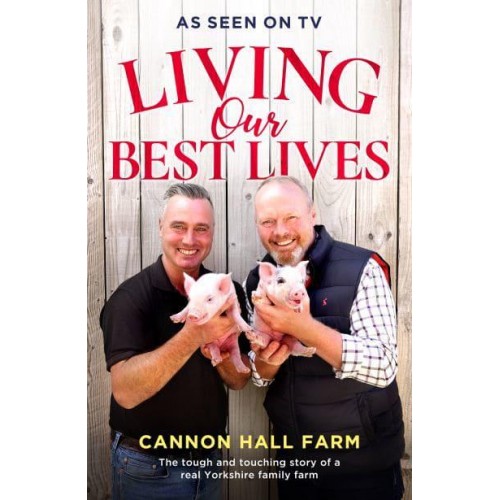Living Our Best Lives Cannon Hall Farm