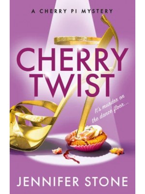 Cherry Twist - A Cherry PI Mystery