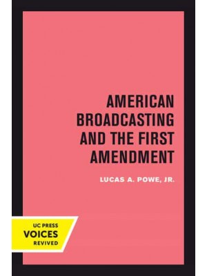 American Broadcasting and the First Amendment