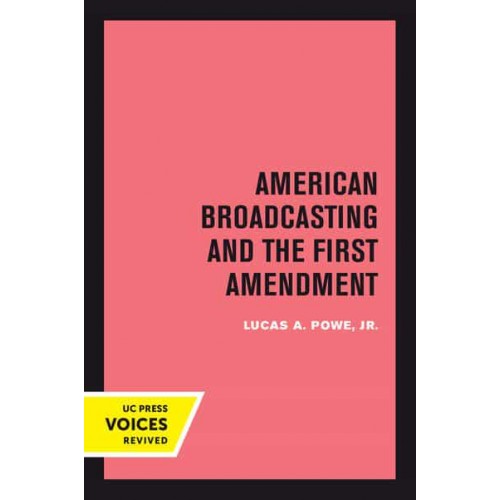 American Broadcasting and the First Amendment