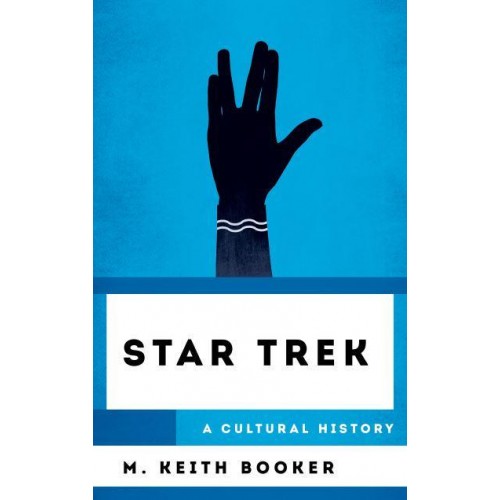 Star Trek A Cultural History - The Cultural History of Television