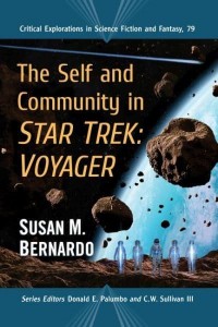 The Self and Community in Star Trek Voyager - Critical Explorations in Science Fiction and Fantasy
