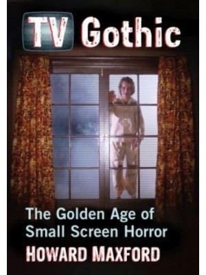 TV Gothic The Golden Age of Small Screen Horror