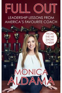 Full Out! Leadership Lessons from America's Favourite Coach