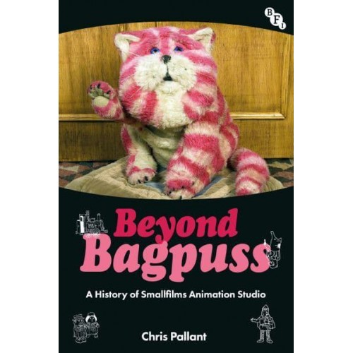 Beyond Bagpuss A History of Smallfilms Animation Studio