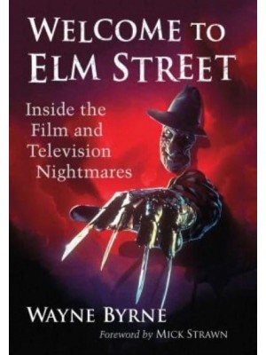 Welcome to Elm Street Inside the Film and Television Nightmares