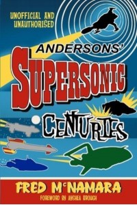 Anderson's Supersonic Centuries The Retrofuture Worlds of Gerry and Sylvia Anderson