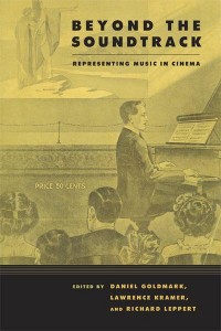 Beyond the Soundtrack Representing Music in Cinema