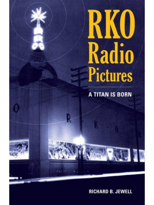 RKO Radio Pictures A Titan Is Born