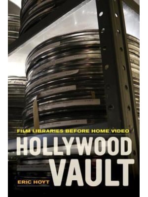 Hollywood Vault Film Libraries Before Home Video