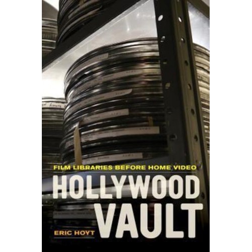 Hollywood Vault Film Libraries Before Home Video