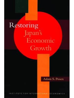 Restoring Japan's Economic Growth - Policy Analyses in International Economics