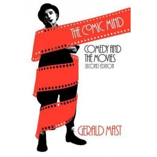 The Comic Mind Comedy and the Movies