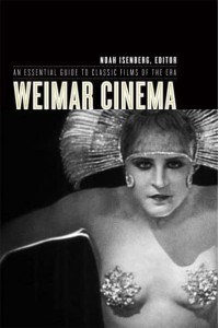 Weimar Cinema An Essential Guide to Classic Films of the Era - Film and Culture