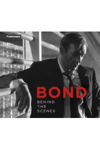 Bond Behind the Scenes
